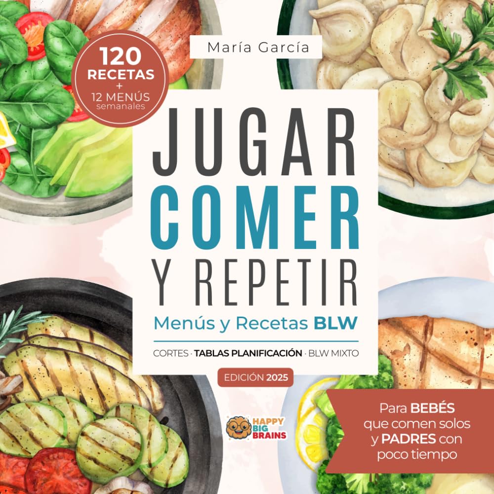 Jugar, Comer y Repetir: Menús y Recetas BLW para Bebés que comen solos y Padres con poco tiempo (Hora de comer, Band 2) Cooking & Enjoying