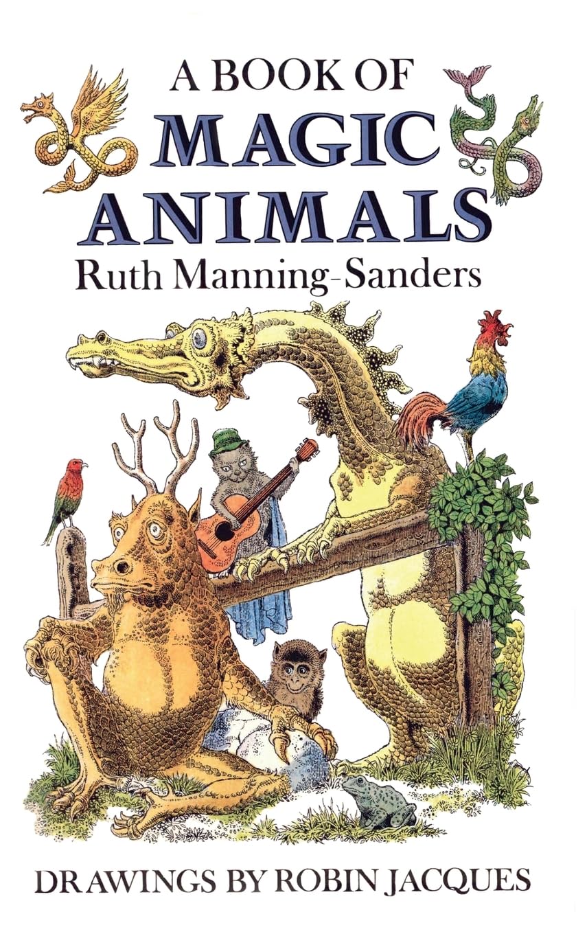 A Book of Magic Animals Fairy Tales & Legends