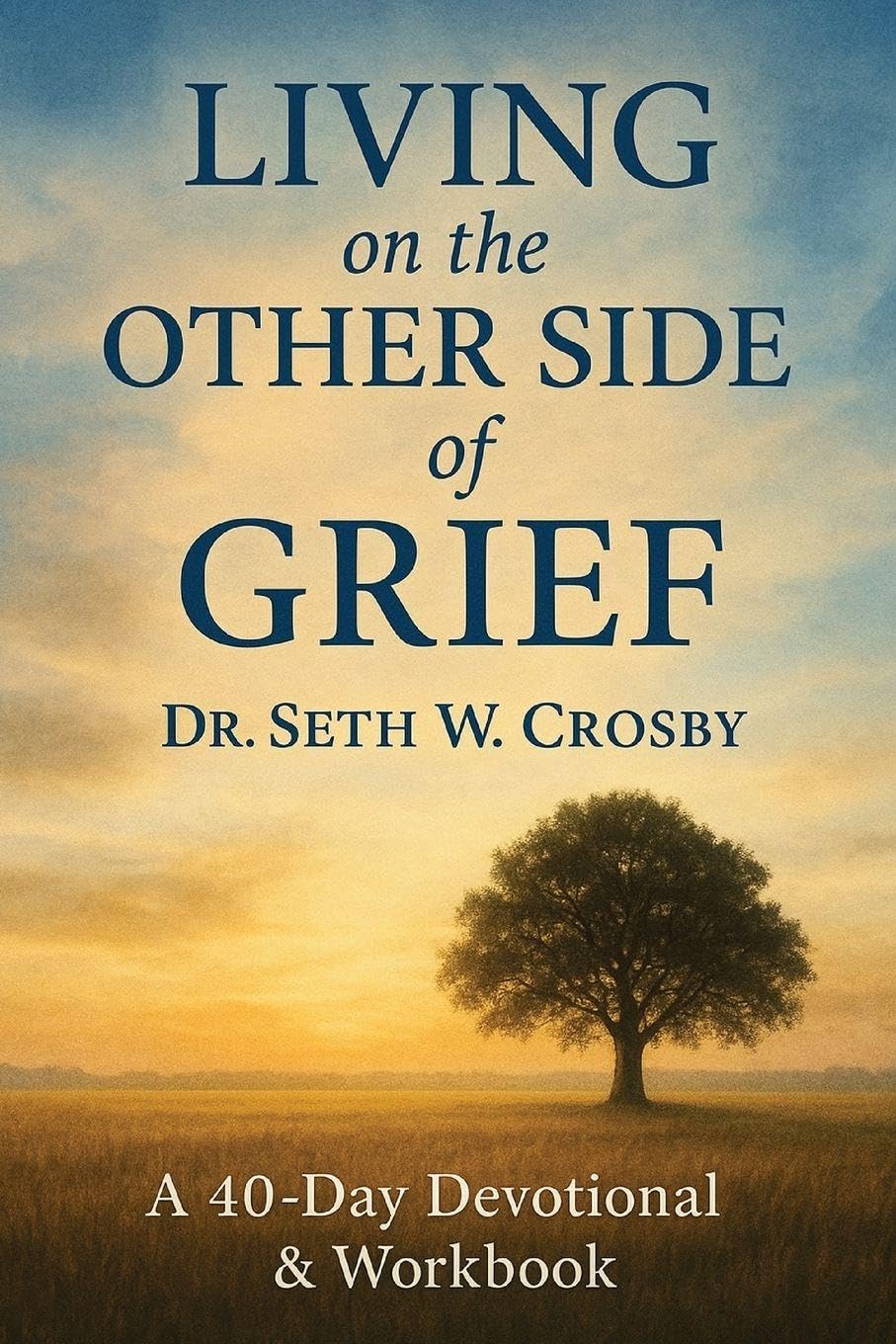 Living On The Other Side Of Grief Religion & Esotericism