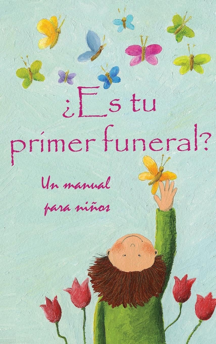 ¿Es Tu Primer Funeral?: Un manual para niños Non-fiction