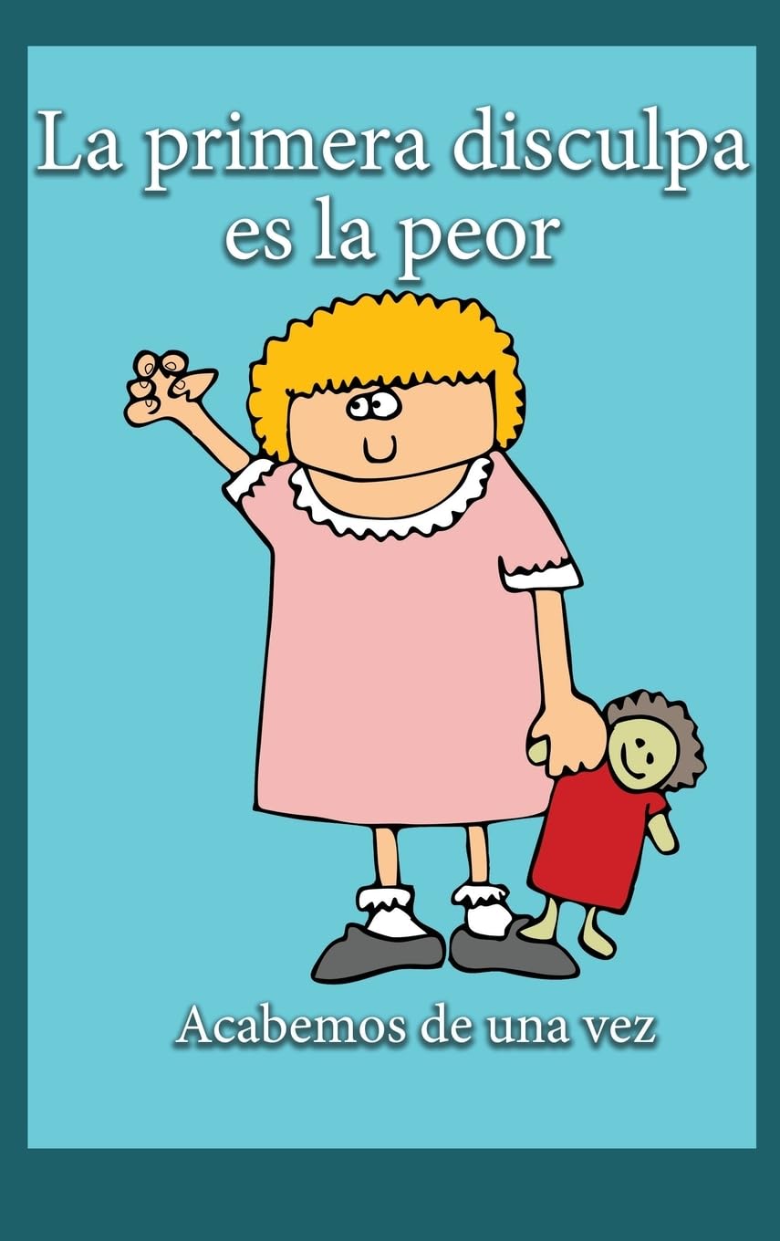 La Primera Disculpa Es la Peor Non-fiction