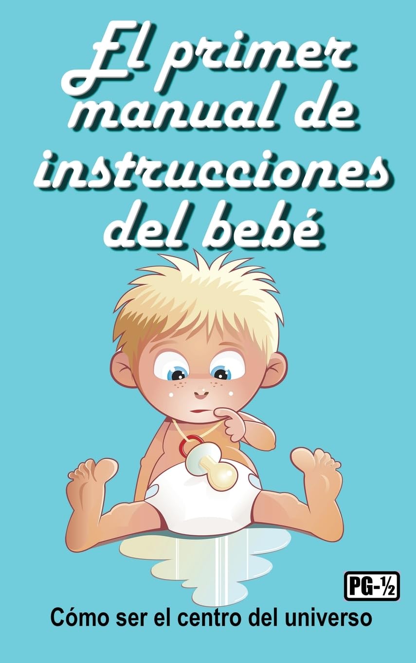 El primer manual de instrucciones del bebé Leisure, Home & Garden
