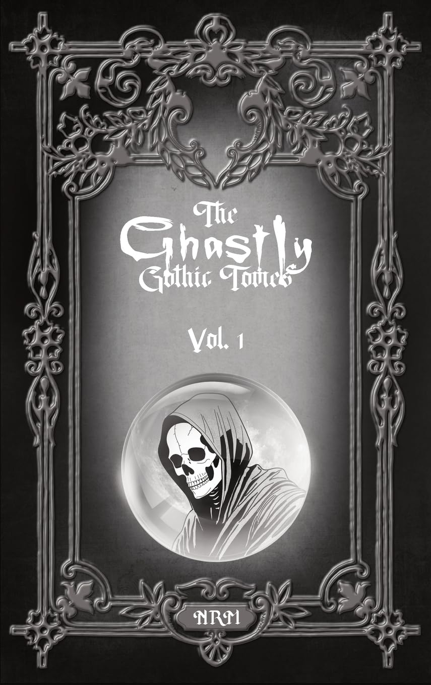 The Ghastly Gothic Tomes Vol. 1 Classics