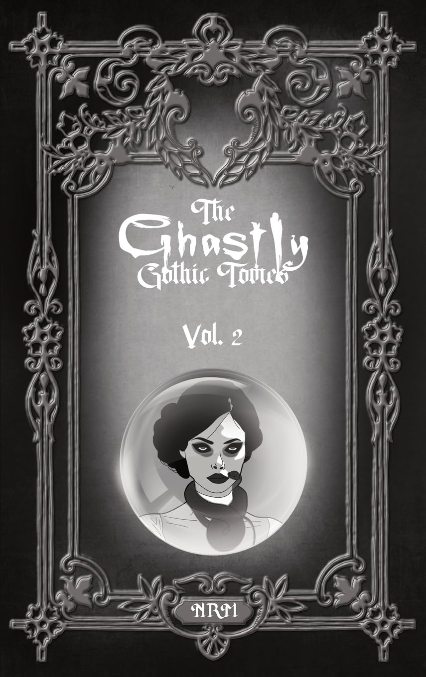 The Ghastly Gothic Tomes Vol. 2 Classics