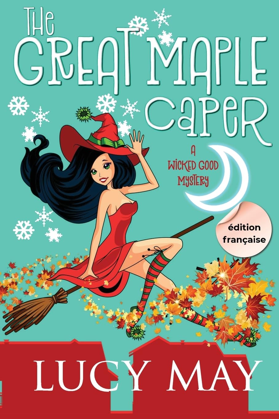 The Great Maple Caper - Édition française (Wicked Good Mystery Series - Édition française, Band 4) Horror & Mystery