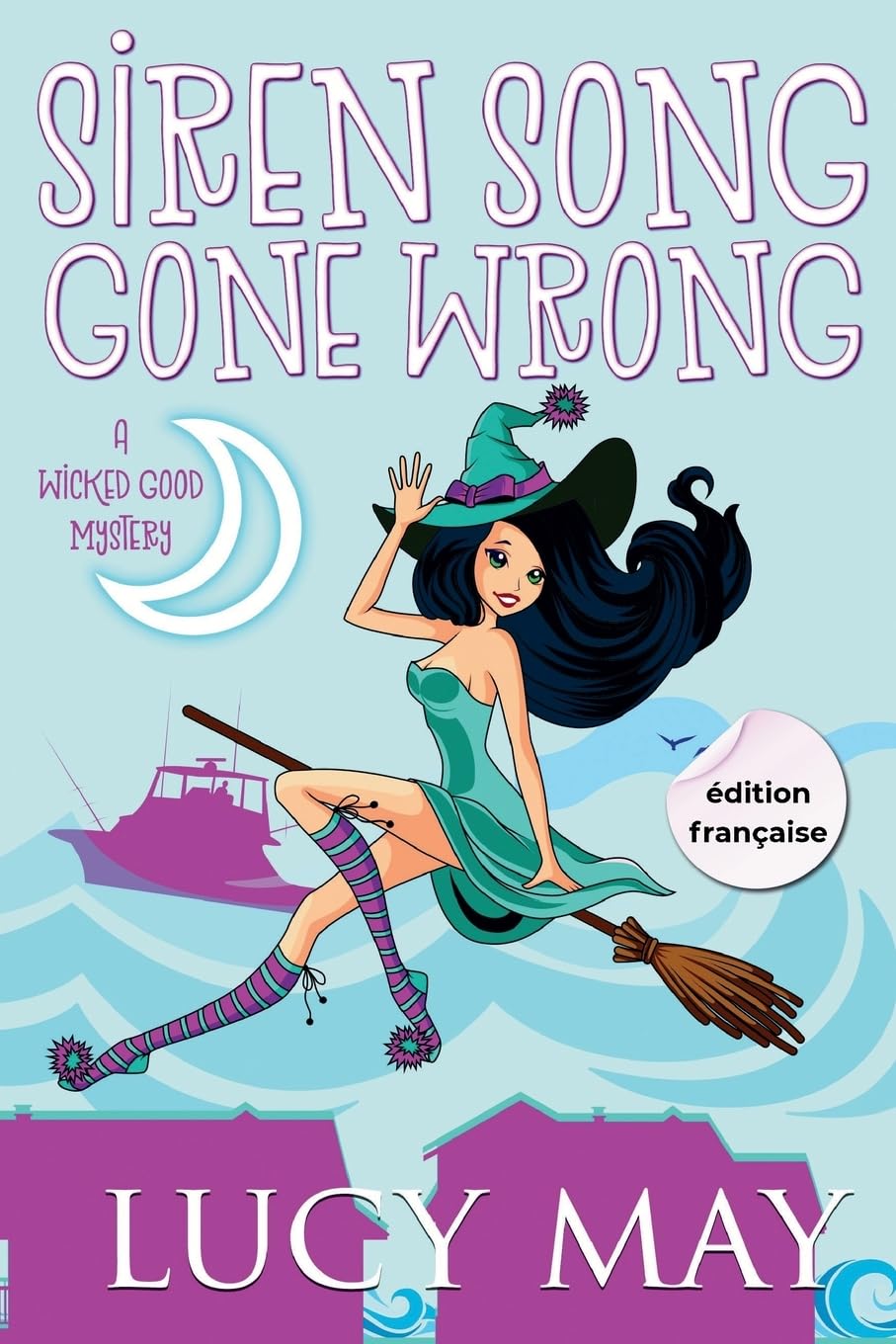 Siren Song Gone Wrong - Édition française Cosy Mystery & Humour
