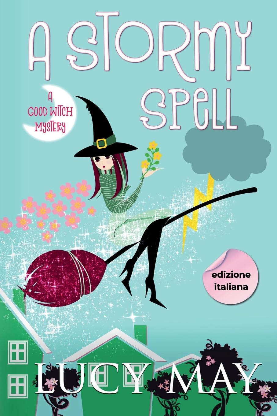 A Stormy Spell - Edizione italiana Contemporary Romance