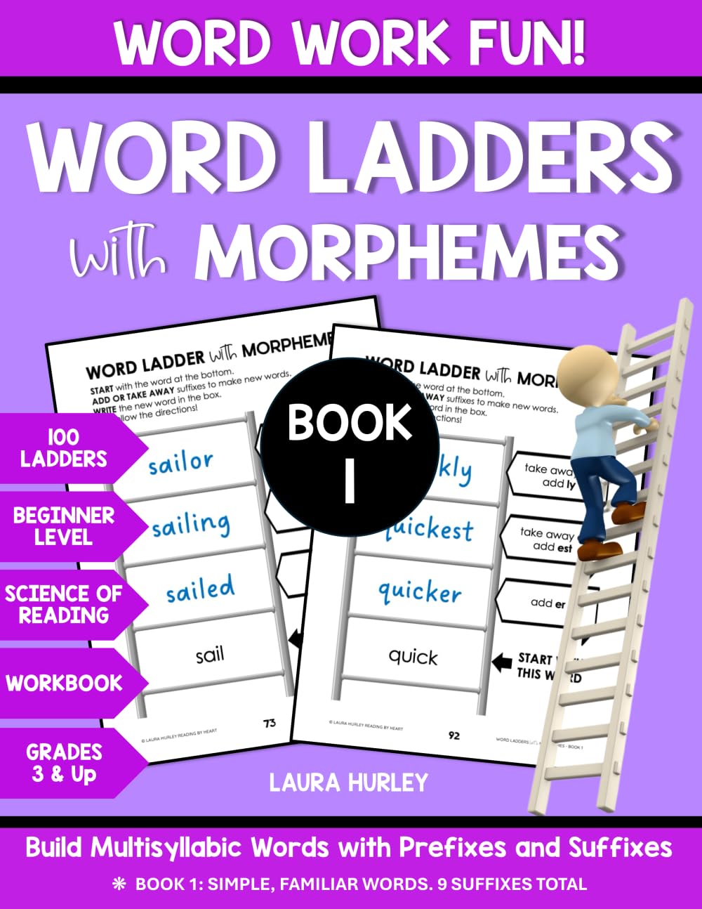Word Ladders with Morphemes Book 1: Word Work Fun - Build Multisyllabic Words with Prefixes and Suffixes - Science of Reading Workbook 100 Ladders Grades 3-7 Beginner Level Learning & Reference