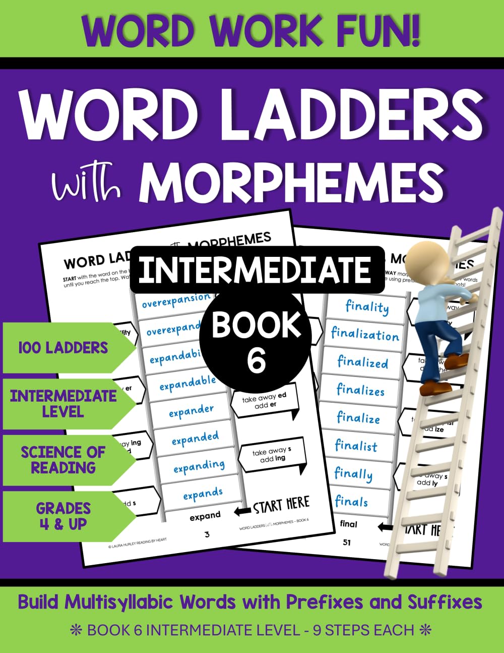 Word Ladders with Morphemes Book 6: Word Work Fun - Build Multisyllabic Words with Prefixes and Suffixes - Science of Reading Workbook - 100 Ladders - Grades 4 & Up – Intermediate Level Study Guides