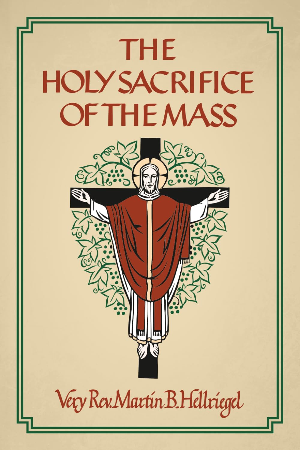 The Holy Sacrifice of the Mass Religion & Esotericism