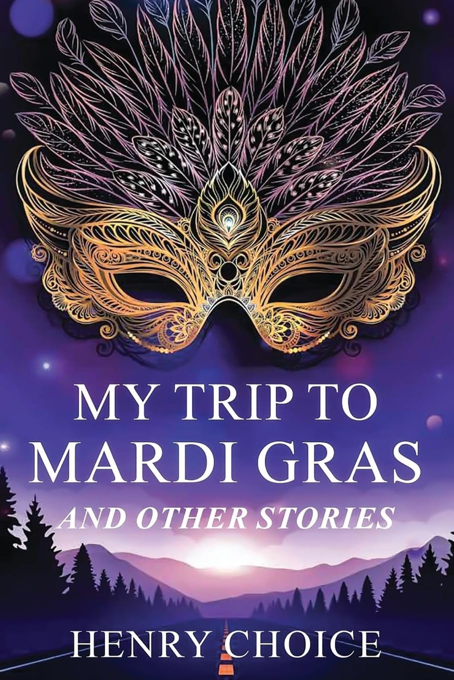 My Trip to Mardi Gras and Other Stories Contemporary literature