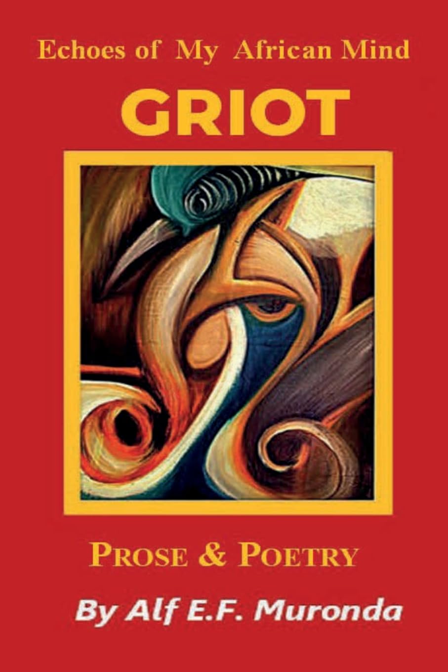 Echoes Of My African Mind - GRIOT Poetry