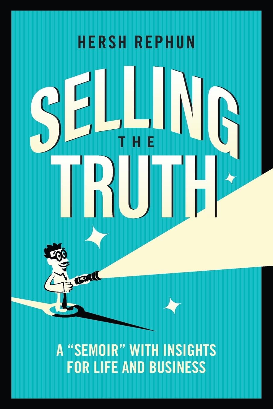 Selling the Truth Business, Finance & Career Books
