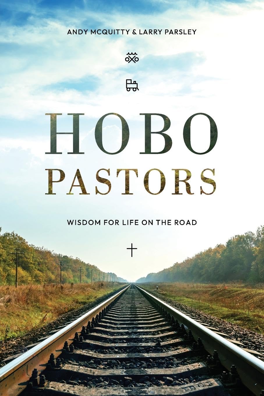 HOBO Pastors: Wisdom For Life on the Road Politics & Society