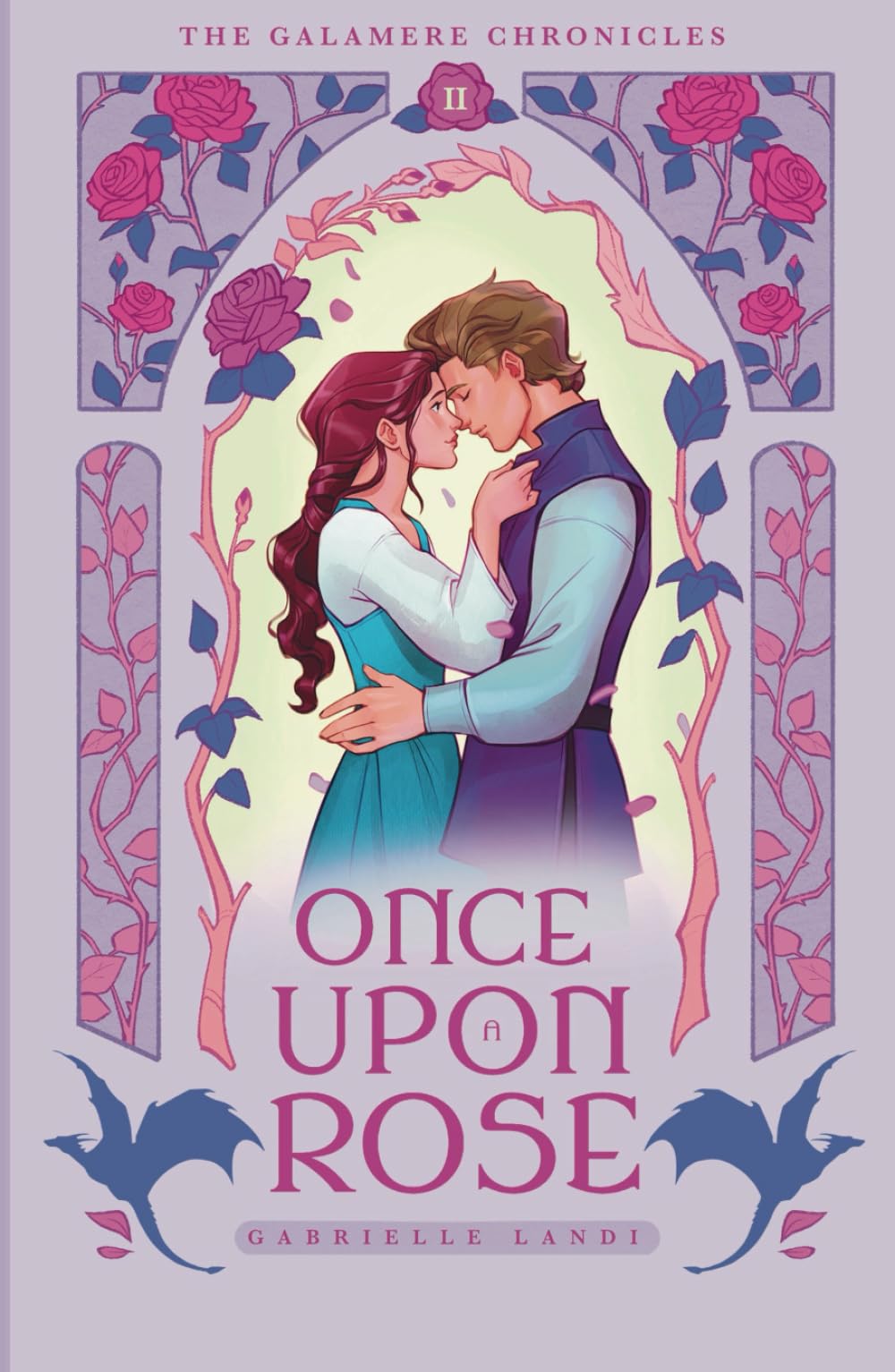 Once Upon A Rose: A Cozy Fantasy Beauty and the Beast Retelling (The Galamere Chronicles) Romance