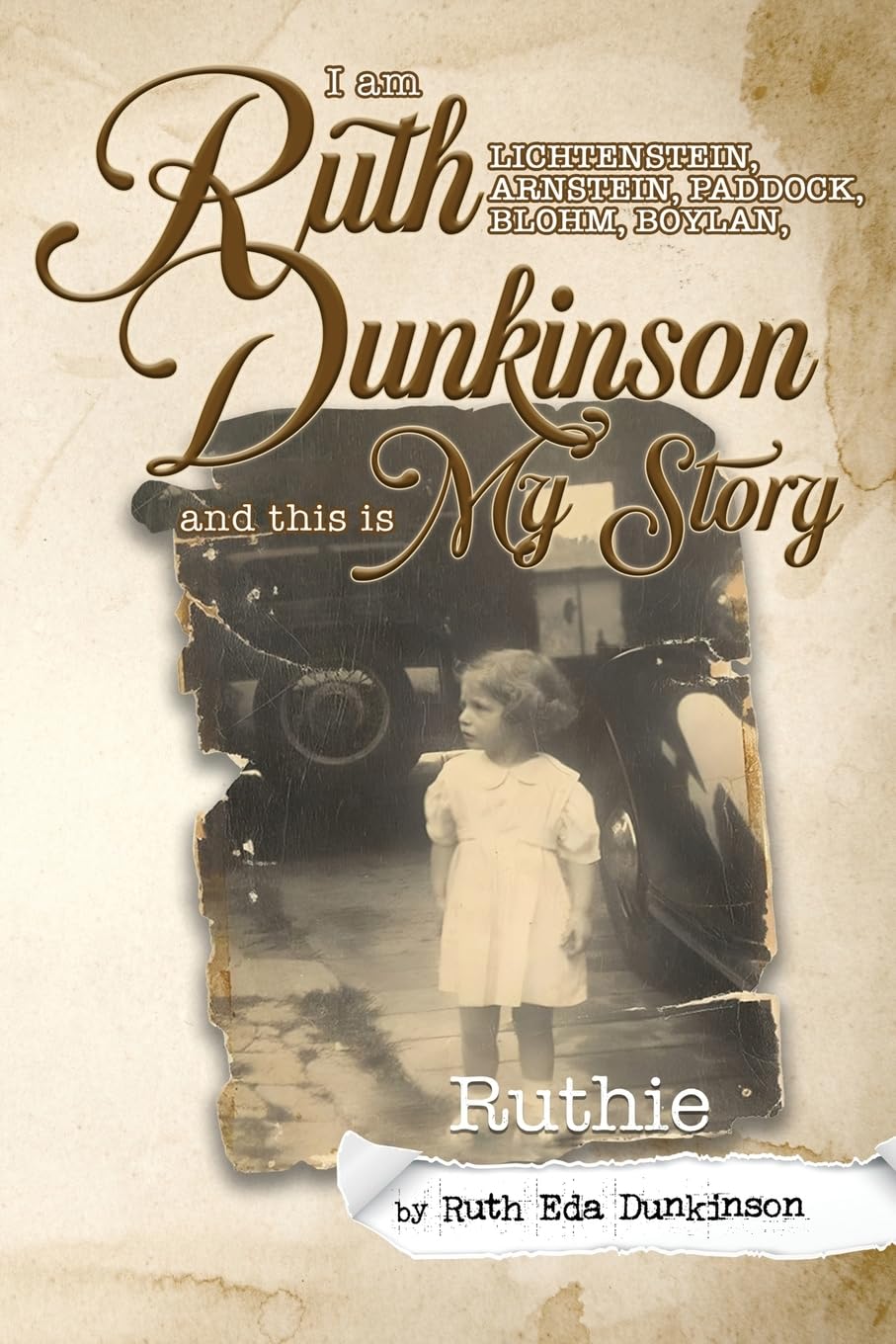I Am Ruth Lichtenstein, Arnstein, Paddock, Blohm, Boylan, Dunkinson and this is My Story Books