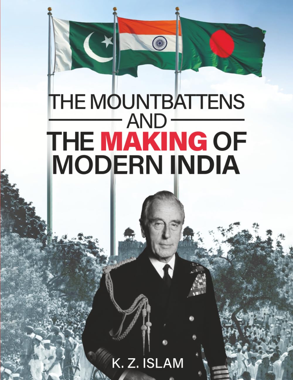 The Mountbattens and the Making of Modern India Politics & Society