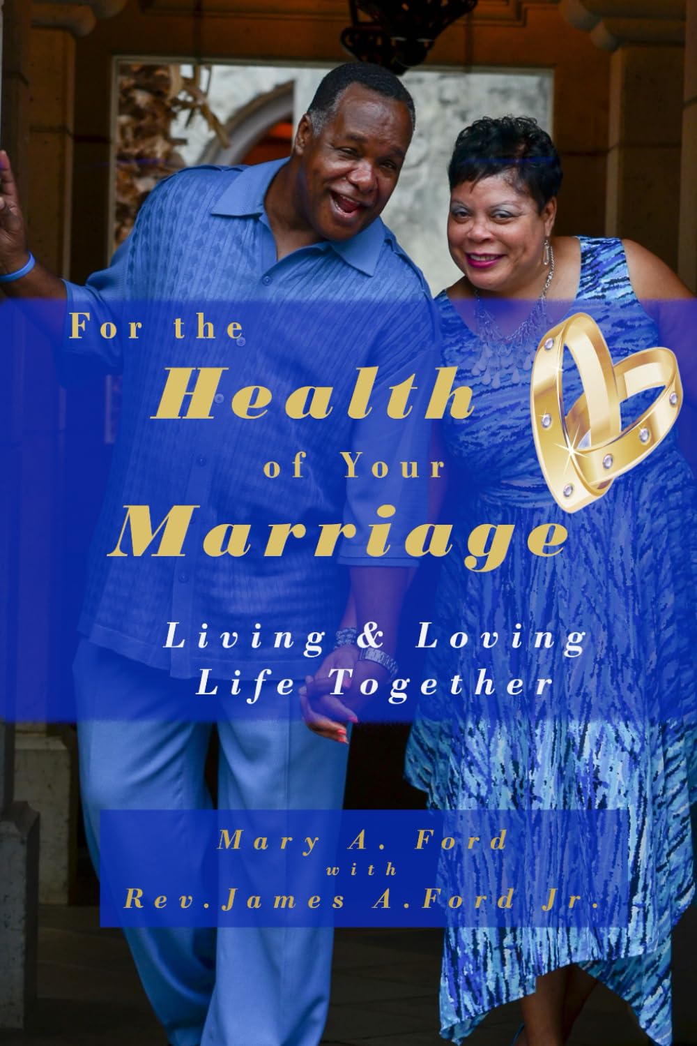 For the Health of Your Marriage Partnership & Love