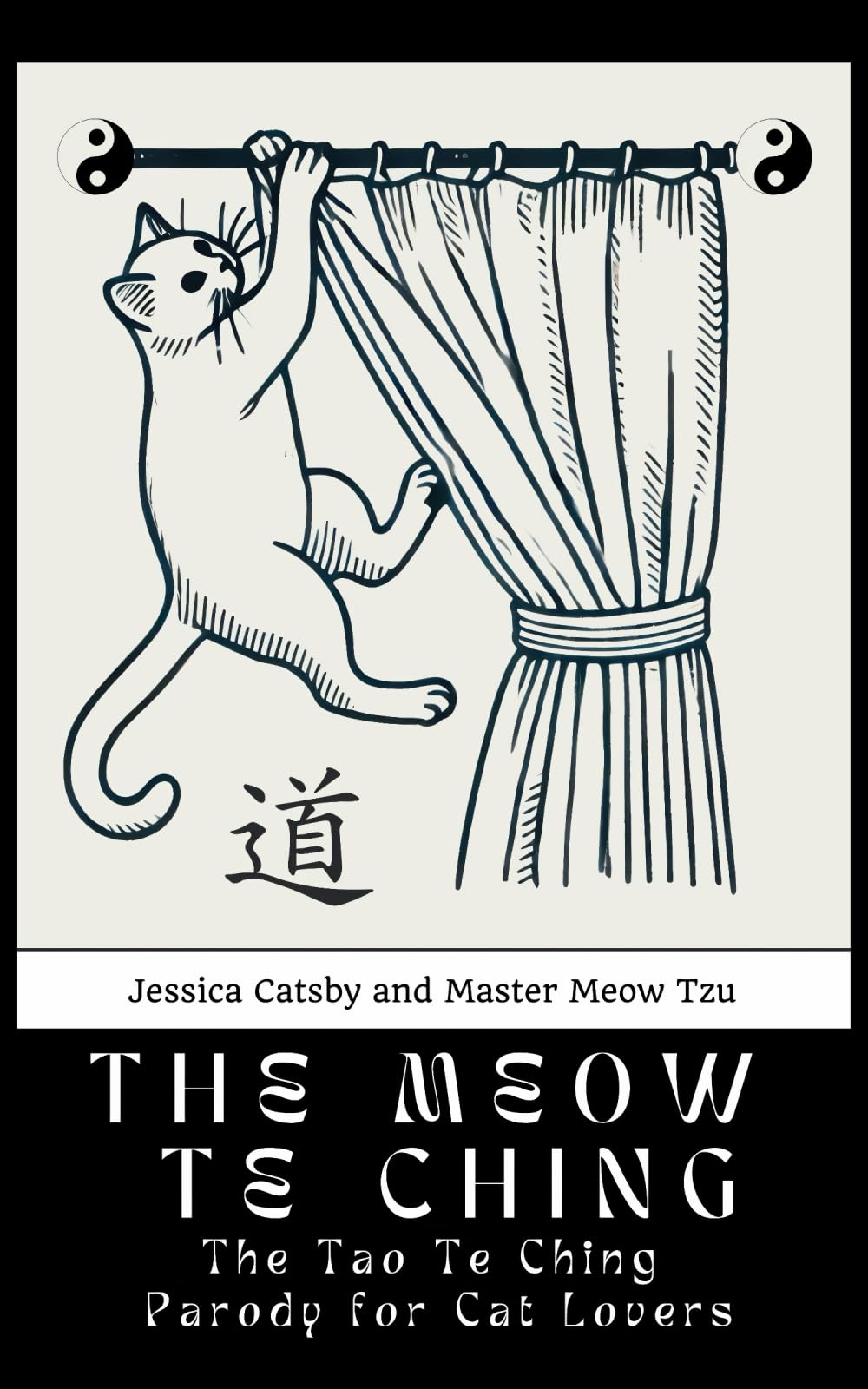 The Meow Te Ching: The Tao Te Ching Parody for Cat Lovers: The Cat's Guide to Taoist Wisdom and Philosophy, with Master Meow Tzu Pets