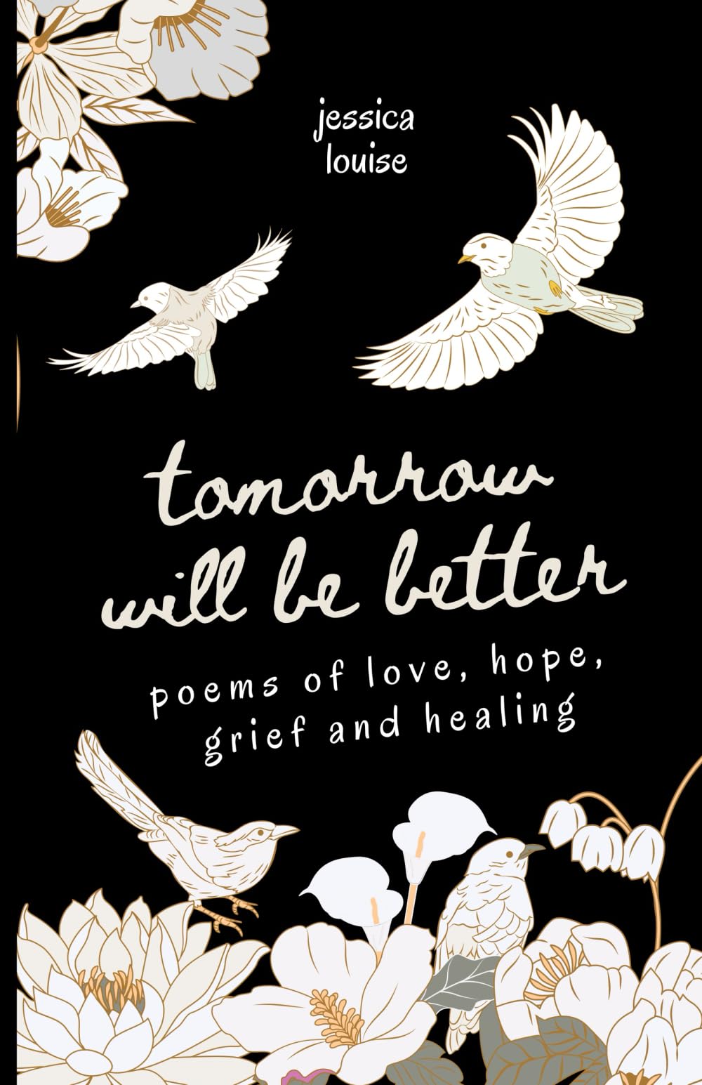Tomorrow Will Be Better, Poetry for Self Love and Mental Health: Poems of Love, Hope, Grief and Healing (Poetry Books for Mental Health and Self Love) Poetry