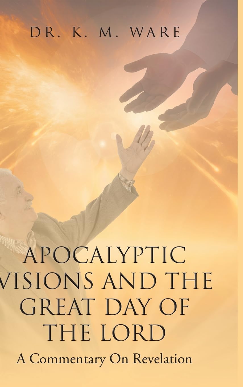 Apocalyptic Visions and The Great Day of The Lord Religion & Esotericism