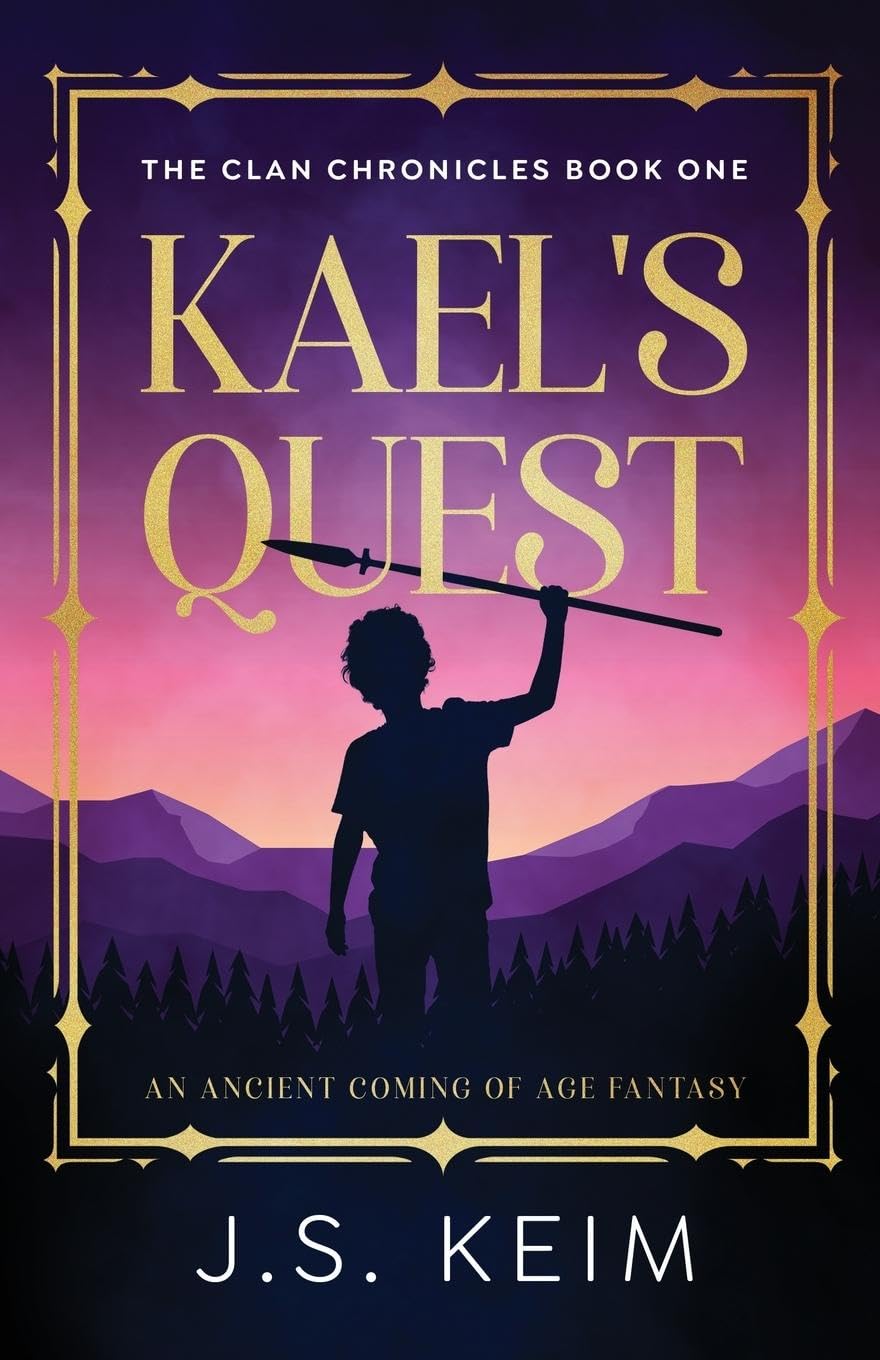Kael's Quest: An Ancient Coming of Age Fantasy (The Clan Chronicles) Novels & Short Stories