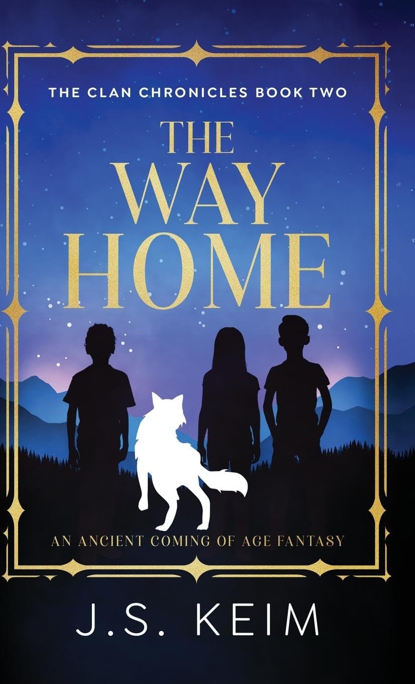 The Way Home: An Ancient Coming of Age Fantasy (The Clan Chronicles, Band 3) Novels & Short Stories
