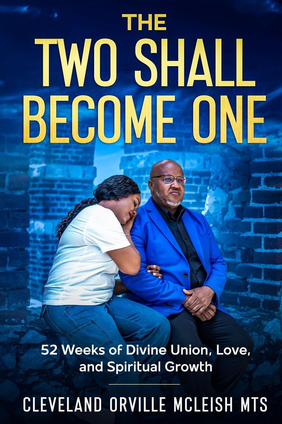 The Two Shall Become One Parents & Children