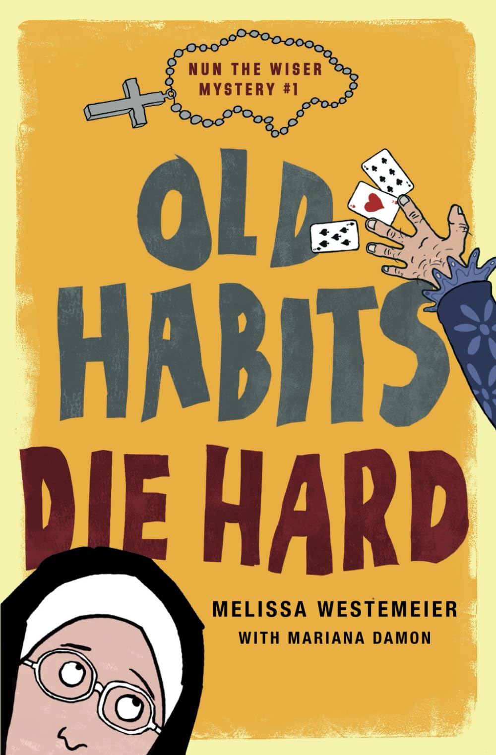 Old Habits Die Hard (Nun the Wiser Mysteries, Band 1) Detective & CSI