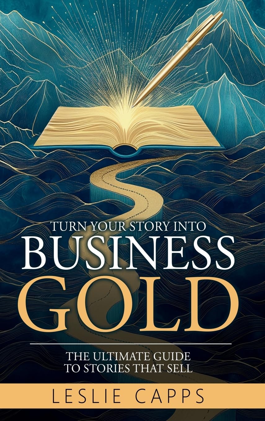 Turn Your Story Into Business Gold Law
