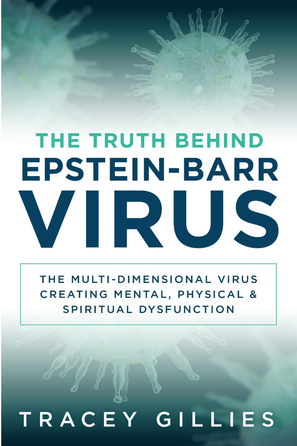 The Truth Behind Epstein-Barr Virus Medicine