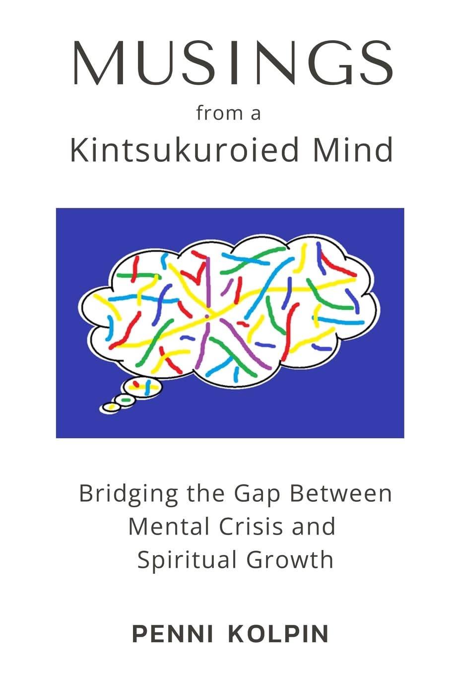Musings from a Kintsukouried Mind Psychology