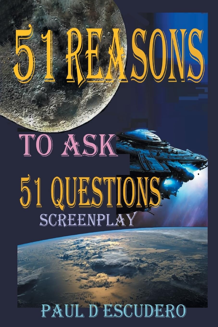 51 Reasons to Ask 51 Questions Screenplay Action & Adventure