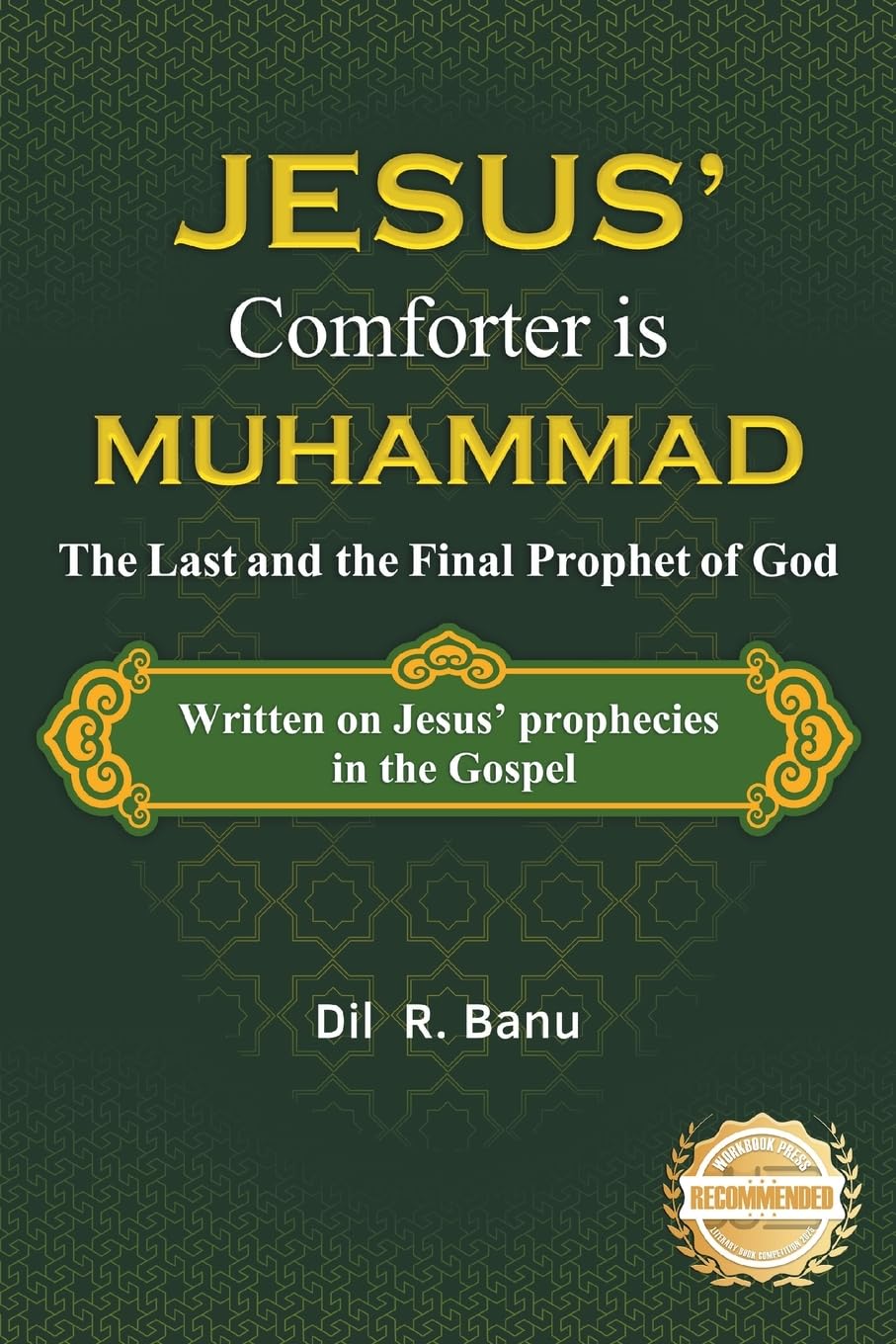 Jesus' Comforter is Muhammad The Last and the Final Prophet of God Religion & Esotericism