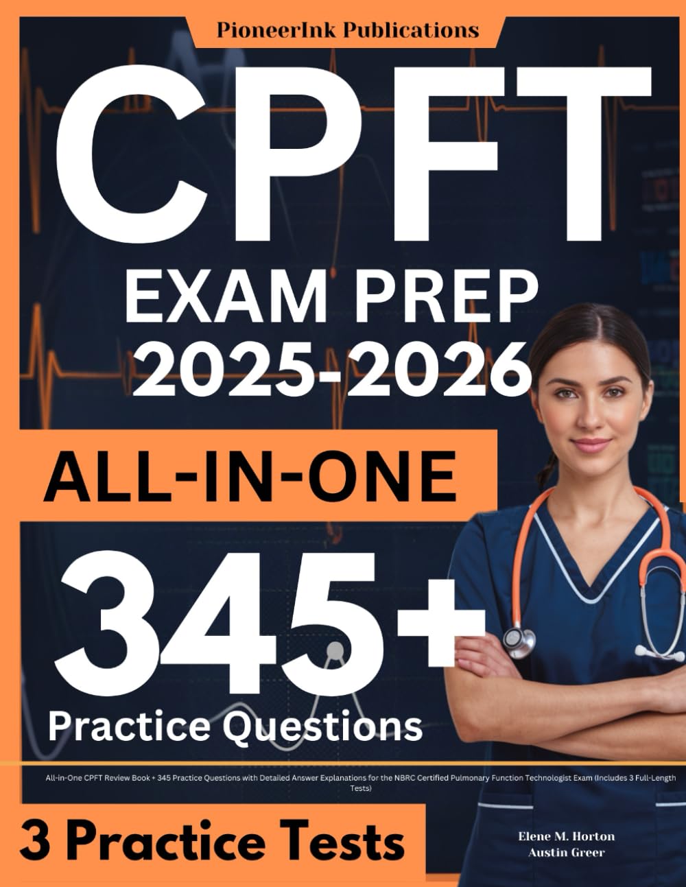 CPFT Exam Prep: All-in-One CPFT Review Book + 345 Practice Questions with Detailed Answer Explanations for the NBRC Certified Pulmonary Function Technologist Exam (Includes 3 Full-Length Tests) Medicine