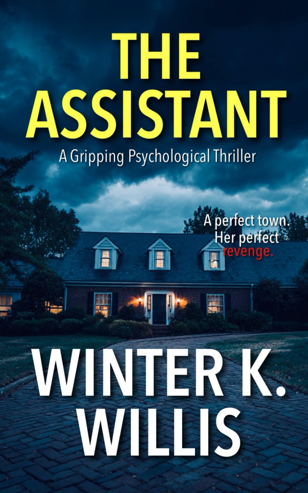 The Assistant: A Gripping Psychological Thriller (The Assistant Series, Band 1) Suspense & Thrillers