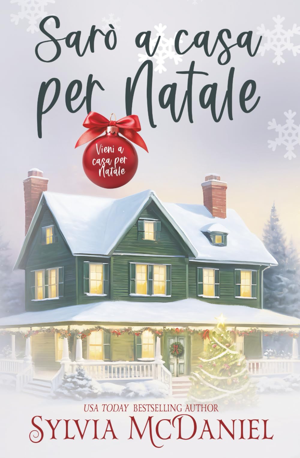 Sarò a casa per Natale (Vieni a casa per Natale, Band 1) Contemporary Romance
