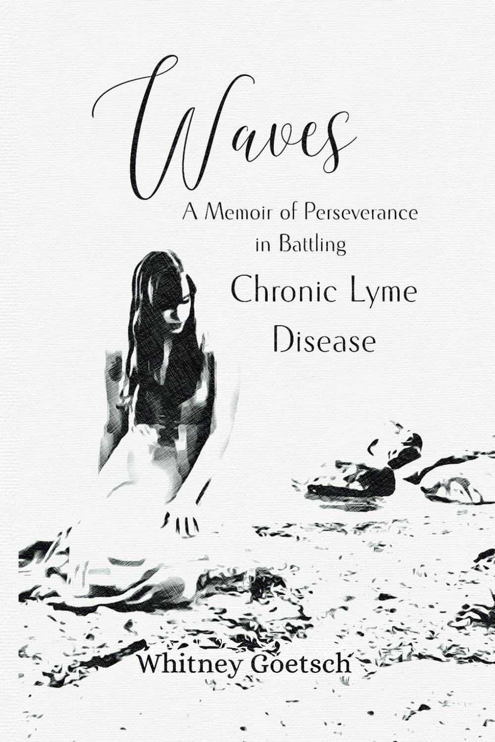 Waves: A Memoir of Perseverance in Battling Chronic Lyme Disease Medicine