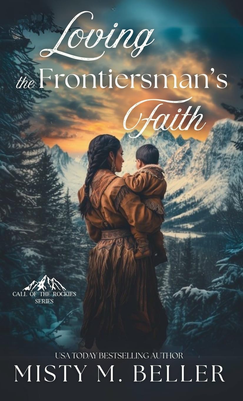 Loving the Frontiersman's Faith Action & Adventure