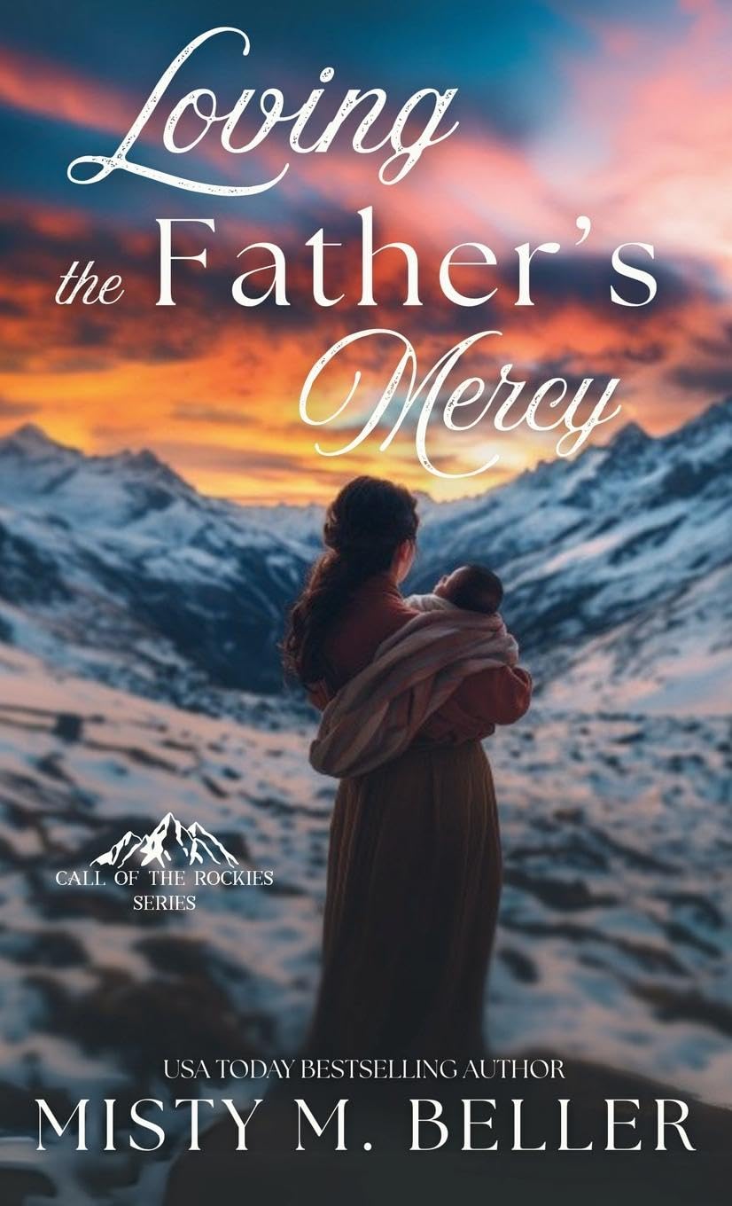 Loving the Father's Mercy Historical Fiction