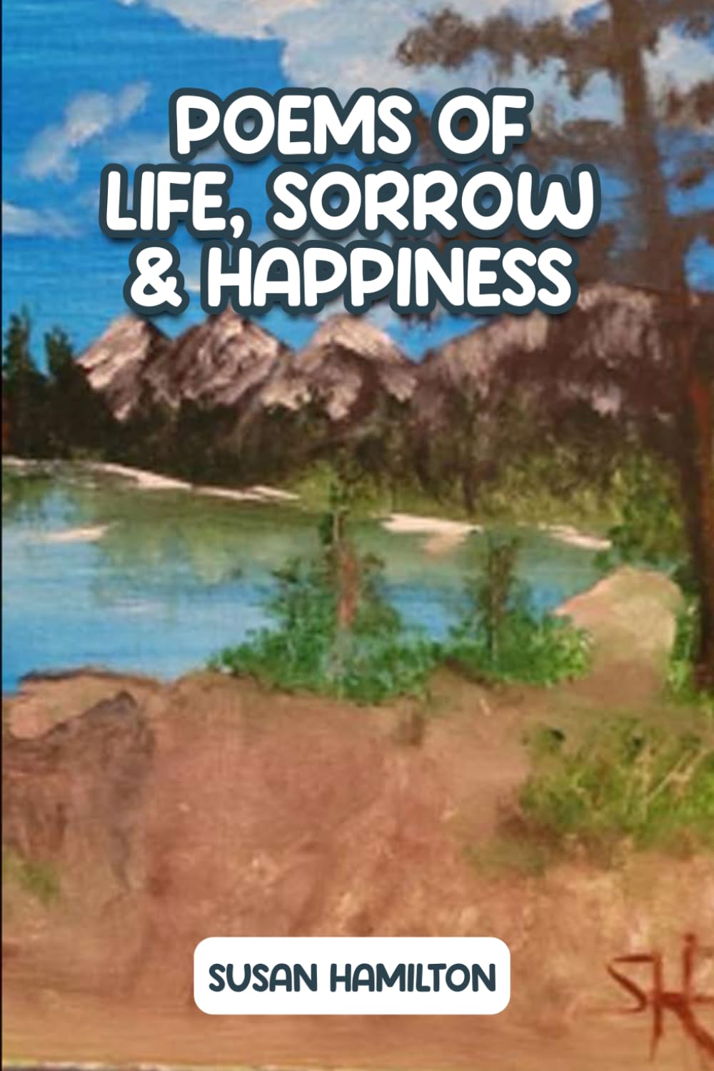 Poems of Life, Sorrow, & Happiness Art & Literature