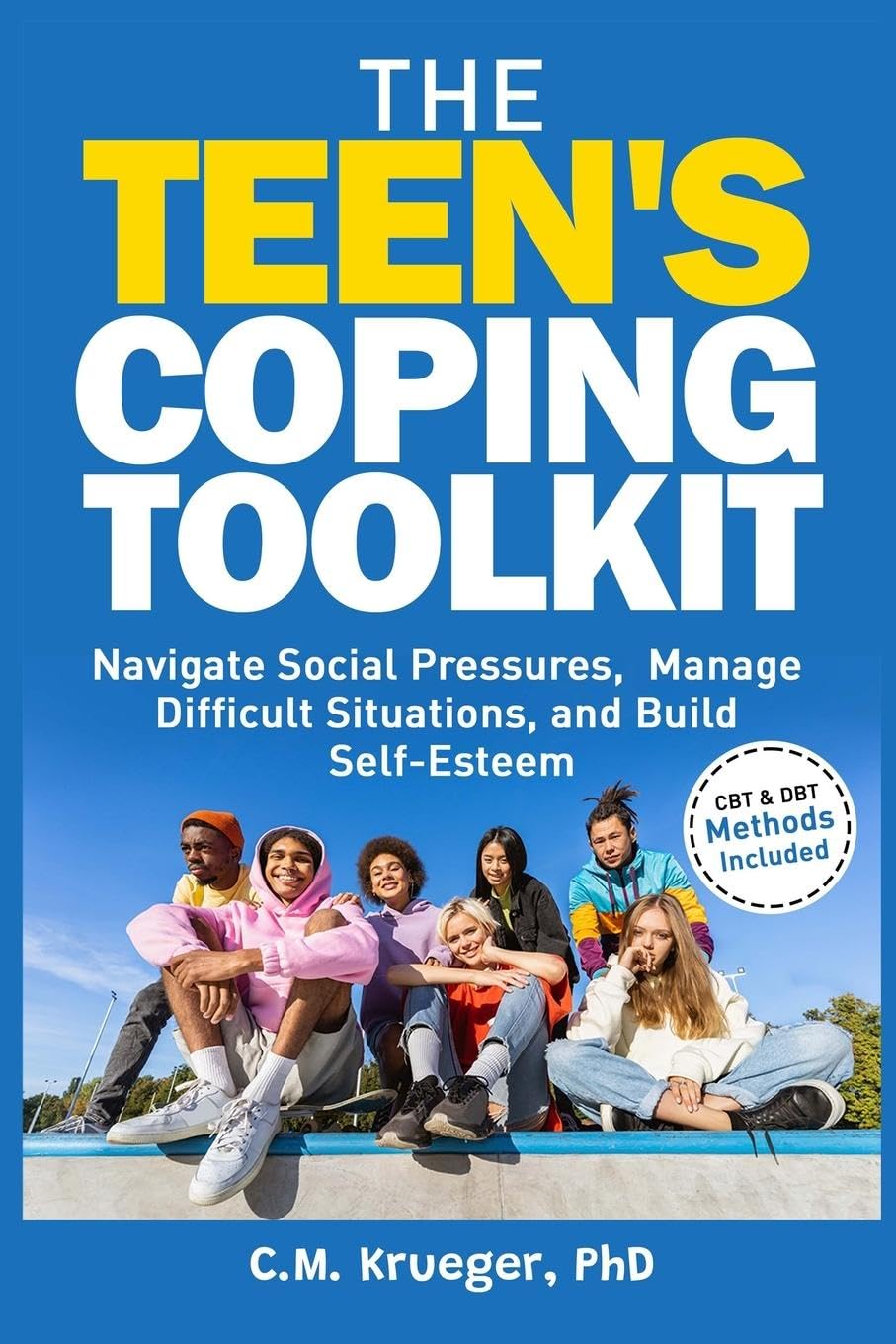 The Teen's Coping Toolkit: Navigate Social Pressures, Manage Difficult Situations, and Build Self-Esteem Health, Nutrition & Fitness