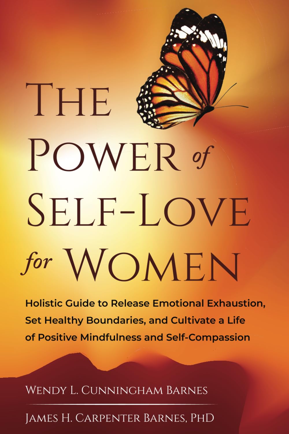 The Power of Self-Love for Women:: Holistic Guide to Release Emotional Exhaustion, Set Healthy Boundaries, and Cultivate a Life of Positive Mindfulness and Self-Compassion Lifestyle