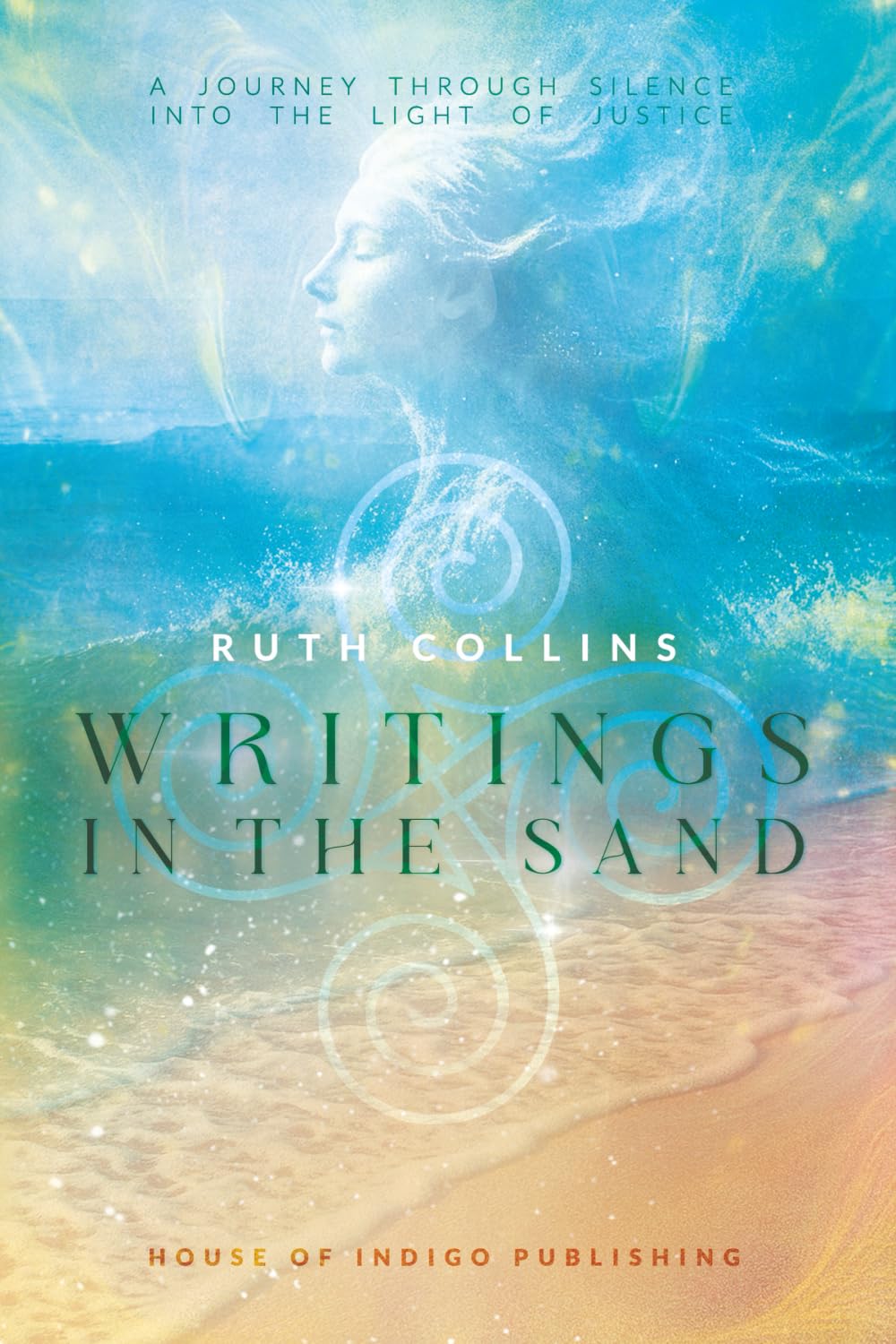 Writings in the Sand: A Journey through Silence into the Light of Justice Law