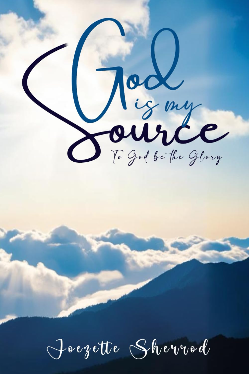 God is my Source: To God be the Glory Religion & Esotericism