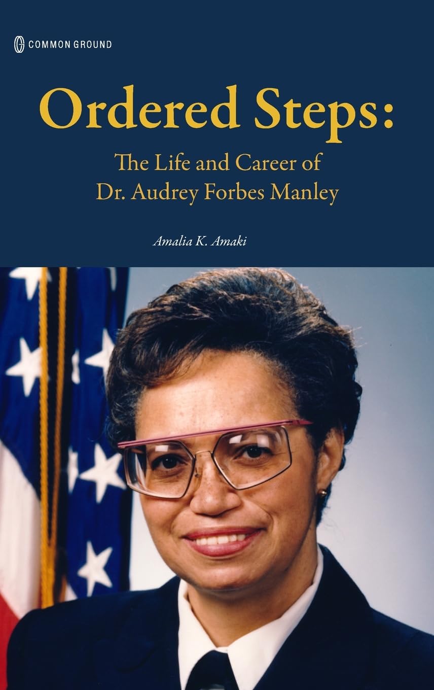 Ordered Steps: The Life and Career of Dr. Audrey Forbes Manley Science
