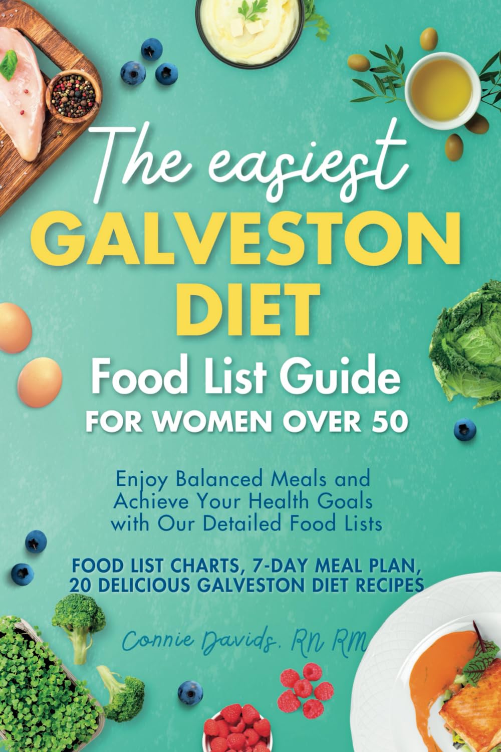 The Easiest Galveston Diet Food List Guide for Women Over 50 Medicine