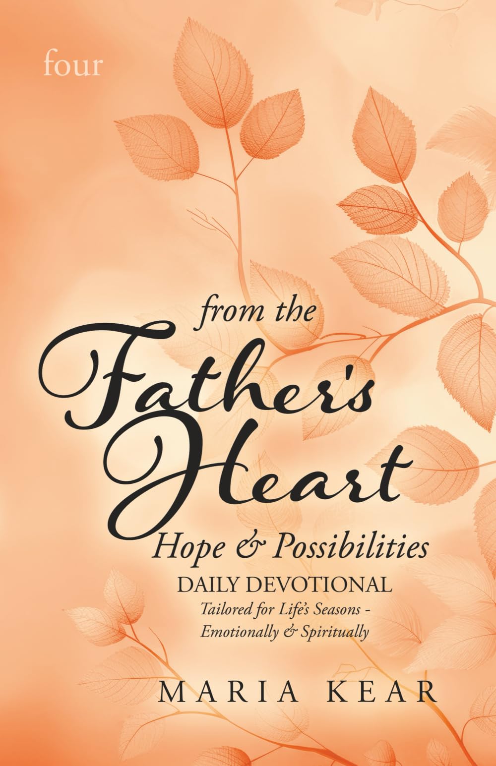 From the Father's Heart ~ Hope & Possibilities (Book 4) Lifestyle