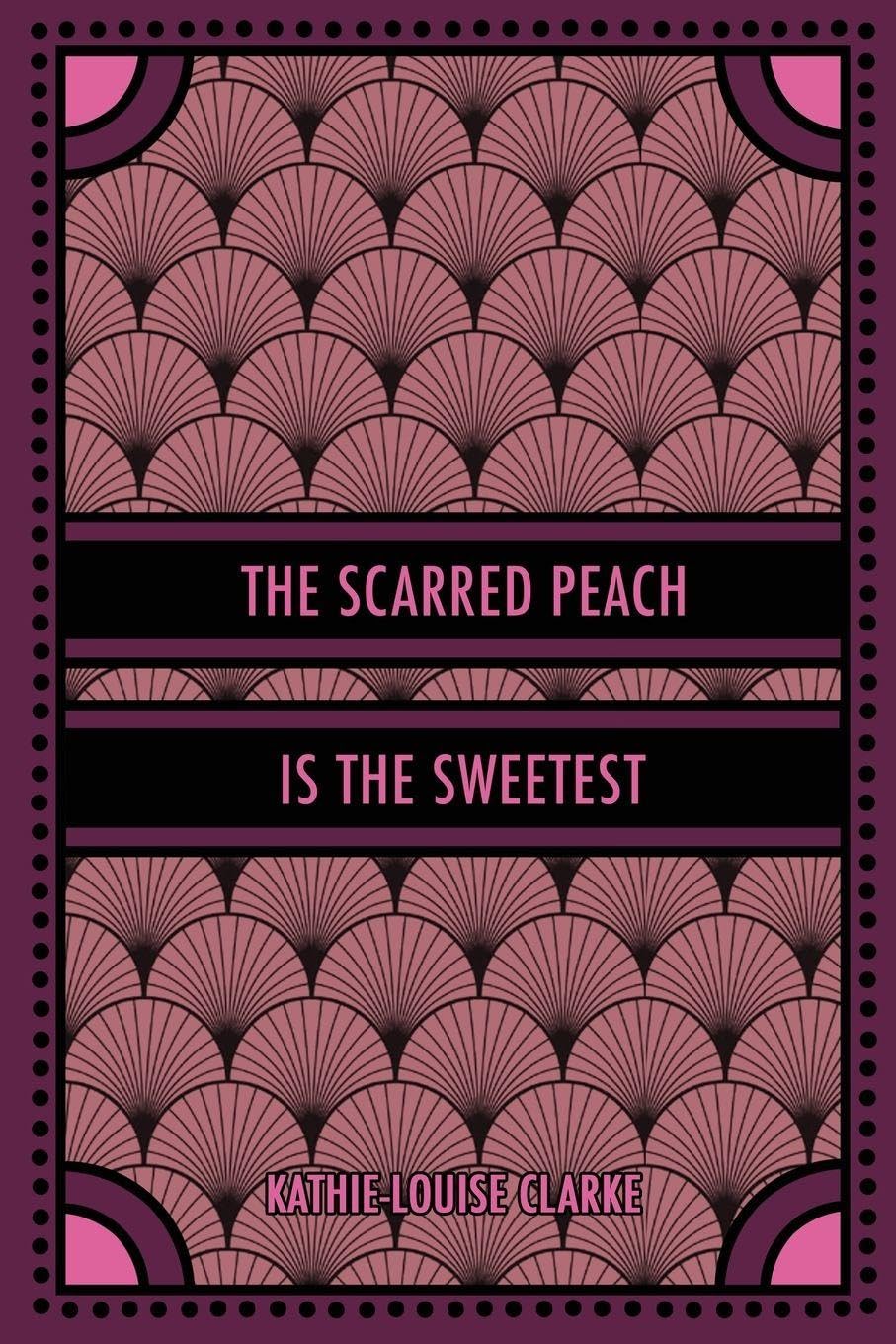 The Scarred Peach Is the Sweetest Poetry