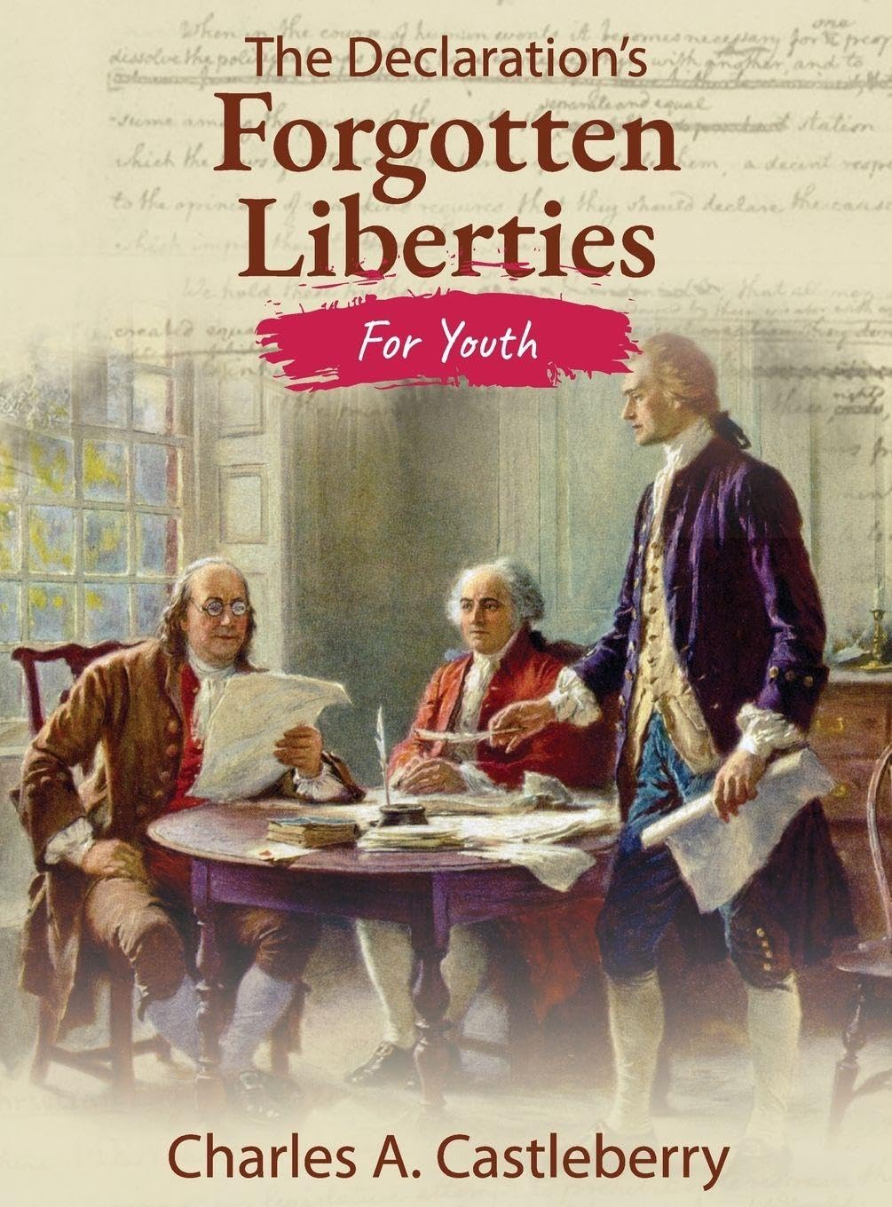 The Declaration's Forgotten Liberties for Youth Politics & History